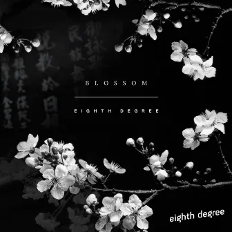 Blossom by eighth degree