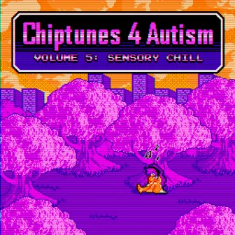 Volume 5, Part 2: Sensory Chill by Chiptunes 4 Autism