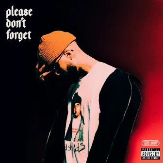 Please Don't Forget by OG97