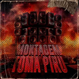 Montagem Toma Piru by DJ LEO DA PANCADA