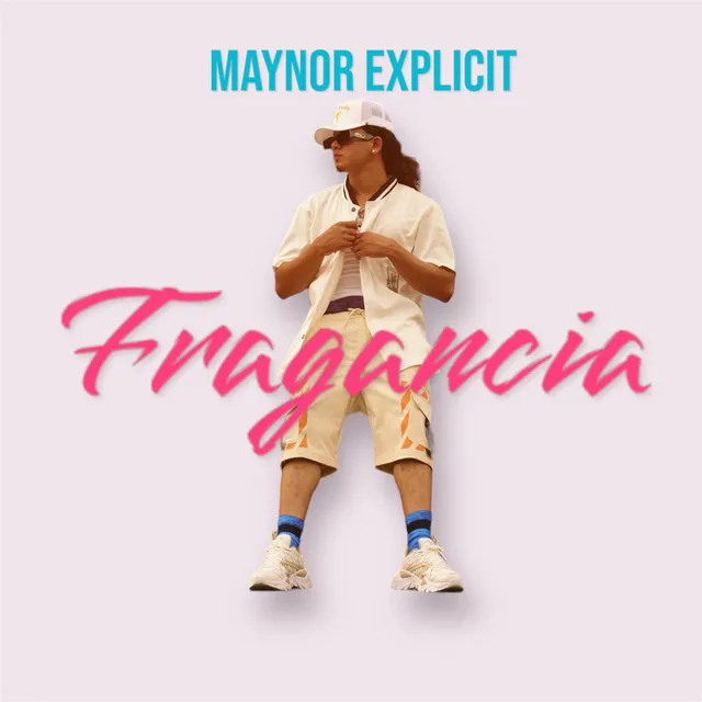 Fragancia (Maynor Explict)