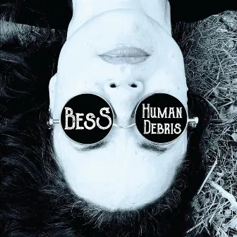 Human Debris by Bess