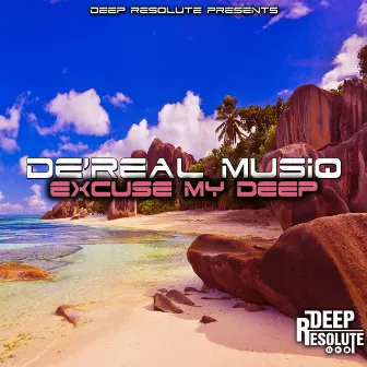 Excuse My Deep (Nostalgic UpperCut) by De'Real MusiQ