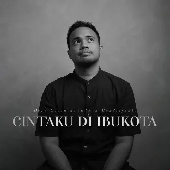 Cintaku Di Ibukota by 