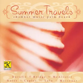 Chamber Music Palm Beach: Summer Travels by Chamber Music Palm Beach