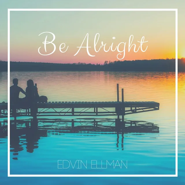 Be Alright