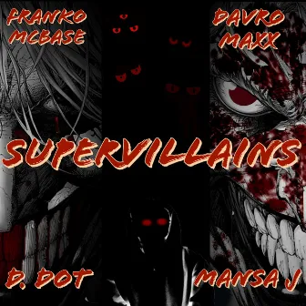 Supervillains by Franko McBase