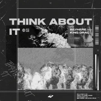 Think About It by be//here