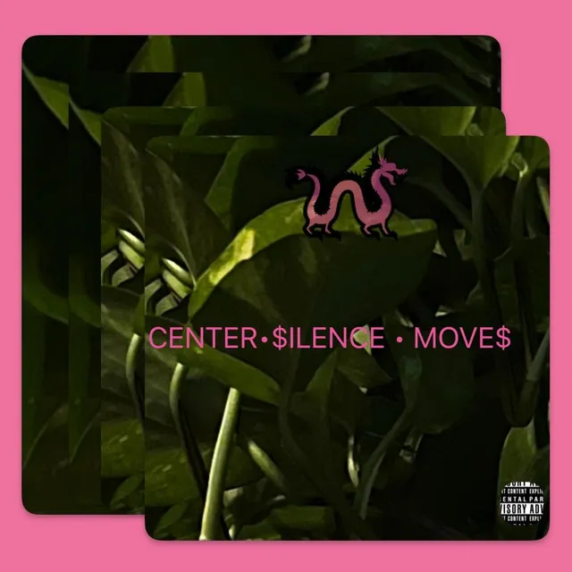 Center Silence Moves