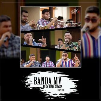 En la Noria, Sinaloa (En Vivo) by Banda MV