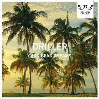 Carribean Dreams by Driller