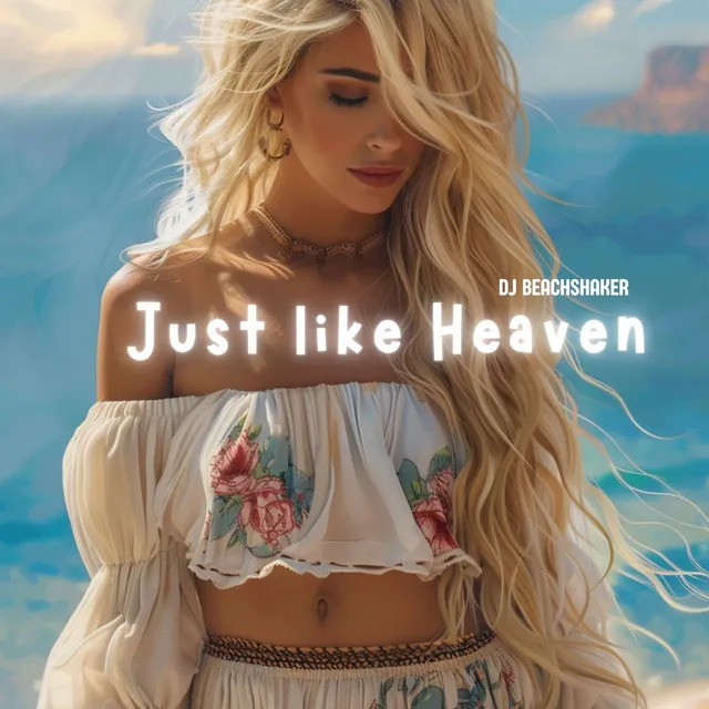 Just like Heaven - Ibiza Dance Radio Cut