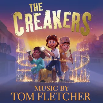 The Creakers by Tom Fletcher