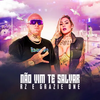 Não Vim Te Salvar by RZ