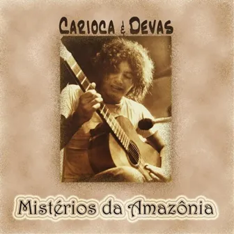 Misterios da Amazonia by Carioca