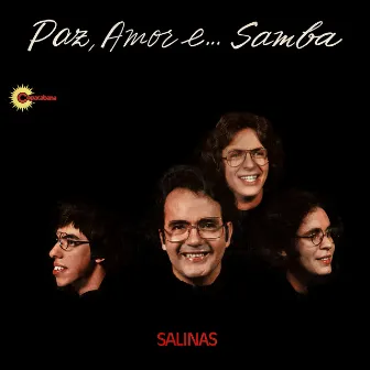 Paz, Amor E... Samba by Salinas