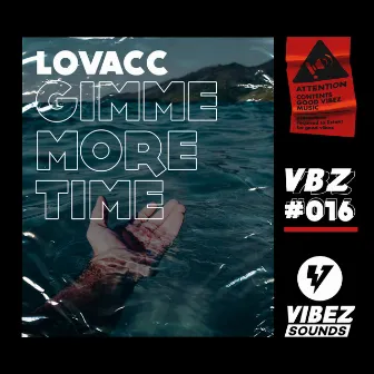 Gimme More Time by Lovacc