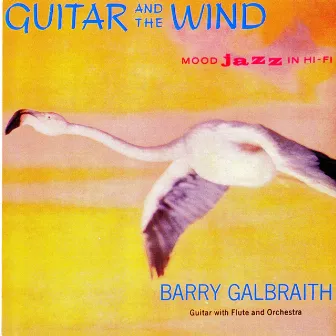 Guitar and the Wind by Barry Galbraith