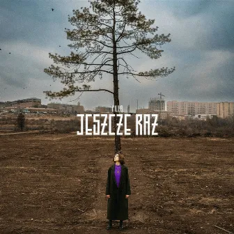 Jeszcze Raz by FILLO