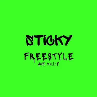 Sticky Freestyle by Jae Millie