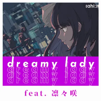 dreamy lady (feat. Ririsya) by [ahi:]