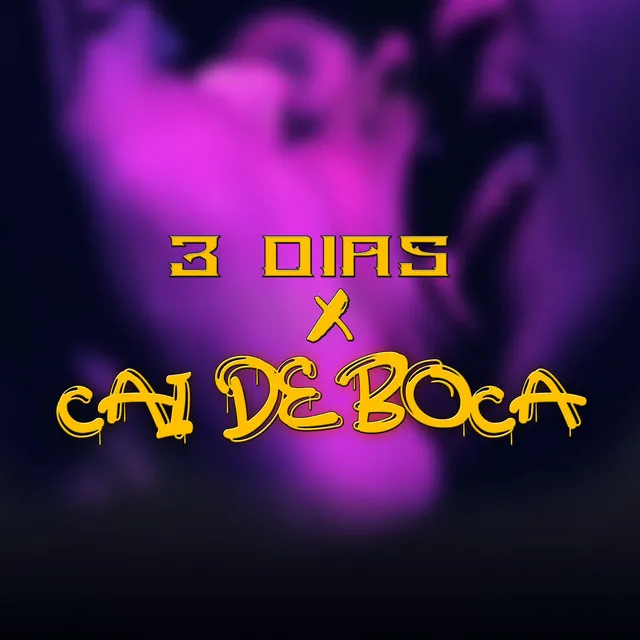 3 Dias X Cai de Boca Dj Well