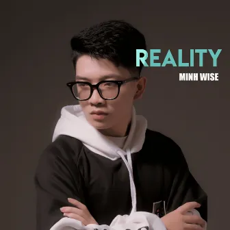 Reality by Minh Wise