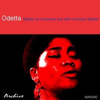 Ballads for Americans & Other American Ballads by Odetta