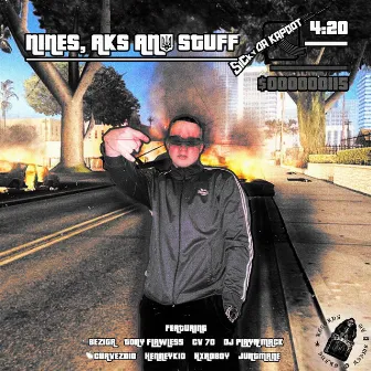 Nines, AKs and Stuff by SICKY DA KAPOOT