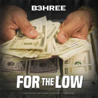 For the Low by B3hree