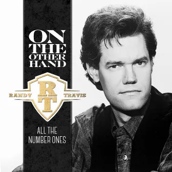 On the Other Hand - All the Number Ones by Randy Travis