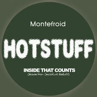 Hotstuff: Inside That Counts (Blade from Jestofunk ReEdit) by Montefroid