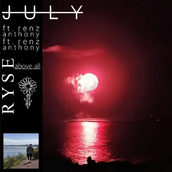 July by Ryse Above All