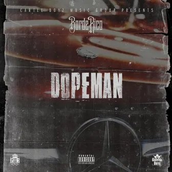 Dopeman by BordeRico