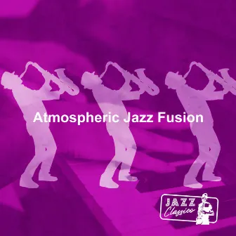 Atmospheric Jazz Fusion by Jazz Classico