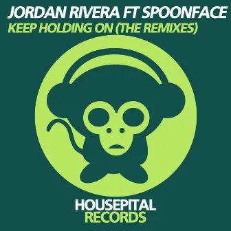 Keep Holding On (The Remixes) by Spoonface