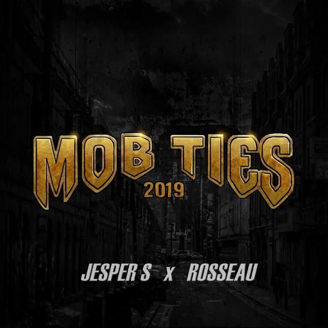 Mob Ties 2019