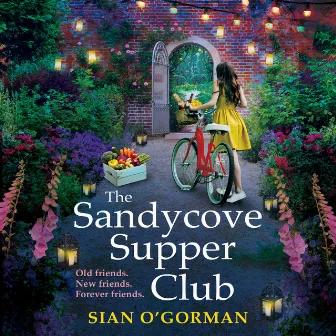 The Sandycove Supper Club (Unabridged) by Sian O'Gorman