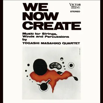 WE NOW CREATE by Masahiko Togashi