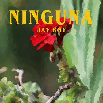 NINGUNA by JAY BØY