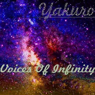 Voices of Infinity by Yakuro