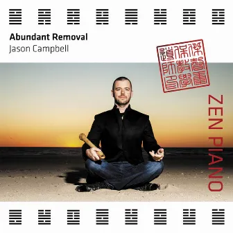 Zen Piano - Abundant Removal by Jason Campbell