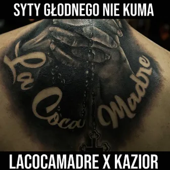 Syty głodnego nie kuma by Lacocamadre