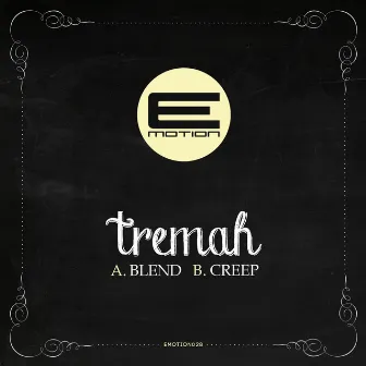 Blend / Creep by Tremah