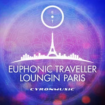 Loungin´ Paris by Euphonic Traveller