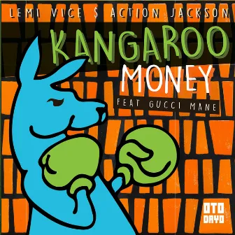 Kangaroo Money by Lemi Vice