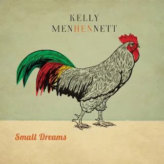 Small Dreams by Kelly Menhennett