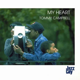 My Heart by Tommy Campbell