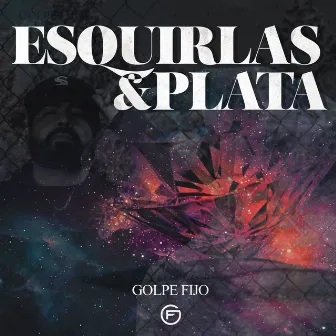 Esquirlas y Plata by Golpefijo