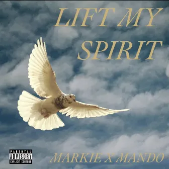 Lift My Spirit! by Markie